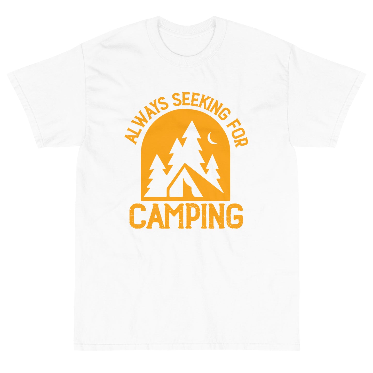 Always seeking for camping t-shirts